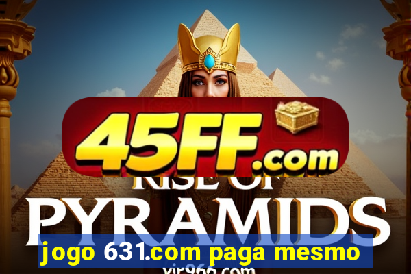 jogo 631.com paga mesmo